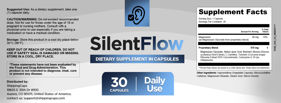 Complete SilentFlow product label showing Supplement Facts panel, suggested use, caution and warning text, storage instructions, keep out of reach of children notice, FDA disclaimer, and ShippingCaps distributor information